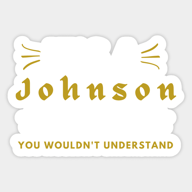 It's a Johnson thing funny name shirt Sticker by Novelty-art